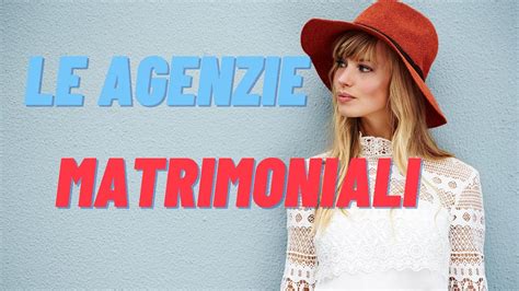 agenzie matrimoniali internazionali|ᐉ Agenzia Matrimoniale e Incontri Internazionale。